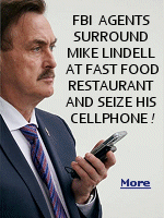 A story that is going world-wide. Mike Lindell, the ''My Pillow'' patriot, was surrounded by FBI agents at a fast food restaurant and had his cell phone seized. ''Don't tell anybody, understand?''  Screw you, I'm telling everybody.